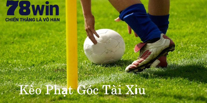 Kèo góc Tài Xỉu dự đoán tổng chỉ số hai đội tạo ra trong thực tế